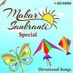 Makar Sankranti Special- Devotional Songs - Nikhil Song Download
